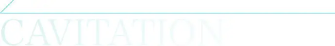 CAVITATION